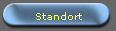 Standort